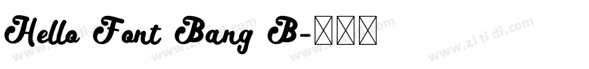 Hello Font Bang B字体转换